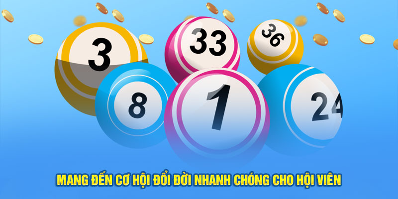 Mang đến cơ hội đổi đời nhanh chóng khi gặp may mắn