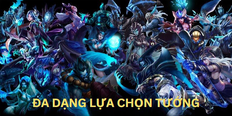 Sự đa dạng lựa chọn tướng là sự hấp dẫn trong gameplay Liên Minh Huyền Thoại